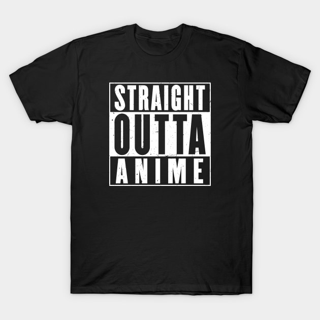 Straight Outta Anime T-Shirt by Roufxis